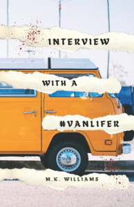 Interview with a #Vanlifer