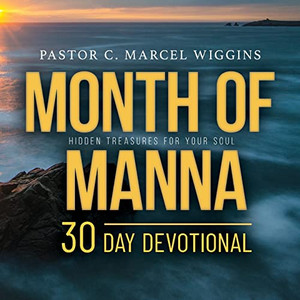 Month of Manna: Hidden Treasures for Your Soul Month of Manna: Hidden Treasures for Your Soul