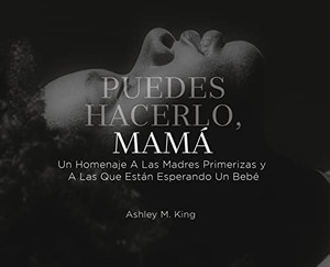 Puedes Hacerlo, Mamá (Spanish Edition) Puedes Hacerlo, Mamá (Spanish Edition)