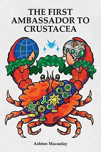 The First Ambassador to Crustacea The First Ambassador to Crustacea
