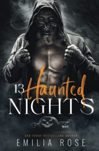13 Haunted Nights: Steamy and Spooky Short Stories 13 Haunted Nights: Steamy and Spooky Short Stories