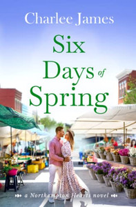 Six Days of Spring (Northampton Hearts) Six Days of Spring (Northampton Hearts)