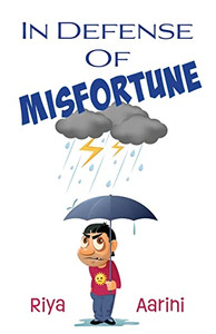 In Defense of Misfortune