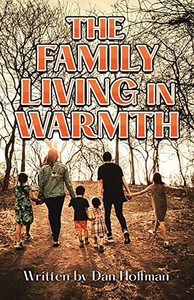 The Family Living in Warmth The Family Living in Warmth