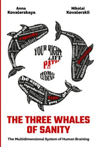 The Three Whales of Sanity: The Multidimensional System of Human Braining