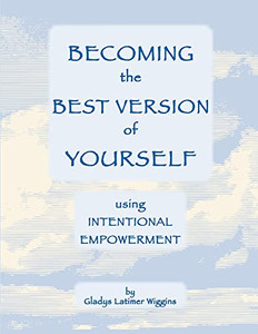 Becoming the Best Version of Yourself Becoming the Best Version of Yourself