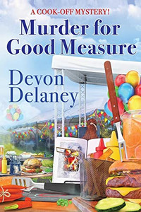 Murder for Good Measure (Cook-Off Mystery) Murder for Good Measure (Cook-Off Mystery)