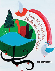 Connected through love - Verbunde dür d'Liebi Connected through love - Verbunde dür d'Liebi