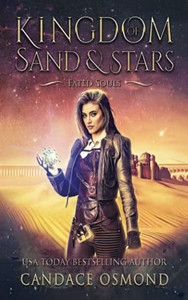 Fated Souls: A Time Travel Fantasy Romance (Kingdom of Sand & Stars) Fated Souls: A Time Travel Fantasy Romance (Kingdom of Sand & Stars)