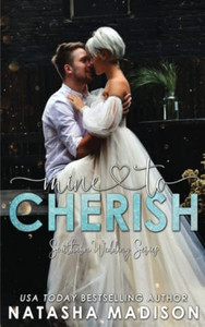 Mine To Cherish (Southern Weddings) Mine To Cherish (Southern Weddings)