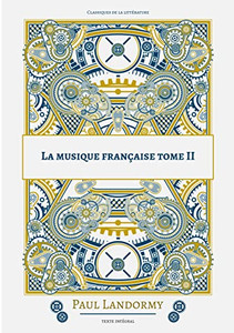 La musique française: Tome 2 (French Edition) La musique française: Tome 2 (French Edition)