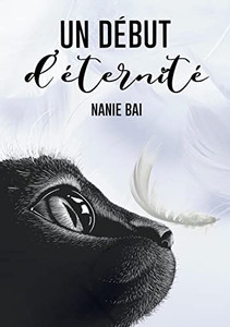 Un début d'éternité (French Edition)