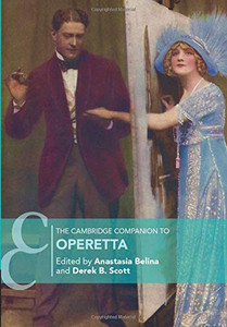 The Cambridge Companion to Operetta (Cambridge Companions to Music) - 9781316633342