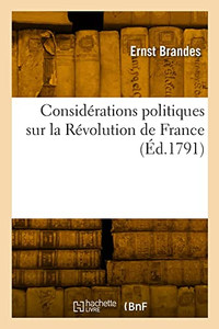 Considérations politiques sur la Révolution de France (French Edition)