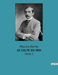 Le Culte Du Moi: Tome 1 (French Edition)