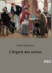 L'Argent des autres (French Edition)
