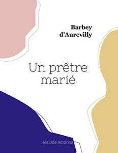 Un prêtre marié (French Edition) Un prêtre marié (French Edition)