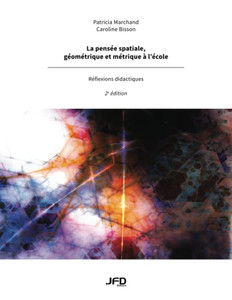 La pensée spatiale, géométrique et métrique à l'école - 2e édition (French Edition)