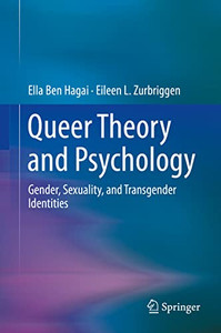 Queer Theory and Psychology: Gender, Sexuality, and Transgender Identities