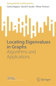 Locating Eigenvalues in Graphs: Algorithms and Applications Locating Eigenvalues in Graphs: Algorithms and Applications