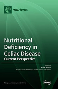 Nutritional Deficiency in Celiac Disease: Current Perspective