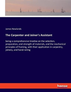 The Carpenter and Joiner's Assistant