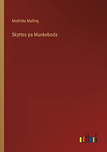 Skyttes pa Munkeboda (Swedish Edition)