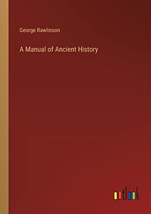 A Manual of Ancient History