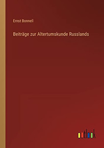 Beiträge zur Altertumskunde Russlands (German Edition) Beiträge zur Altertumskunde Russlands (German Edition)