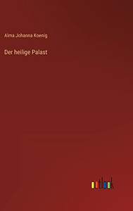 Der heilige Palast (German Edition) Der heilige Palast (German Edition)