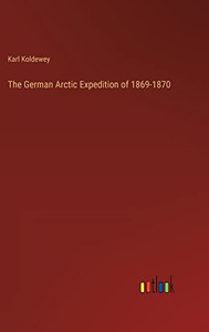 The German Arctic Expedition of 1869-1870