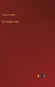 Ein heiliger Krieg (German Edition) Ein heiliger Krieg (German Edition)