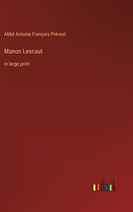 Manon Lescaut: in large print