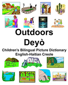 English-Haitian Creole Outdoors/Deyò Children’s Bilingual Picture Dictionary