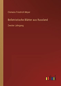 Belletristische Blätter aus Russland: Zweiter Jahrgang (German Edition) Belletristische Blätter aus Russland: Zweiter Jahrgang (German Edition)