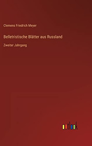 Belletristische Blätter aus Russland: Zweiter Jahrgang (German Edition) Belletristische Blätter aus Russland: Zweiter Jahrgang (German Edition)