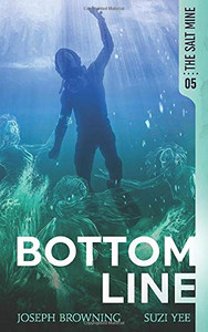 Bottom Line (The Salt Mine) Bottom Line (The Salt Mine)