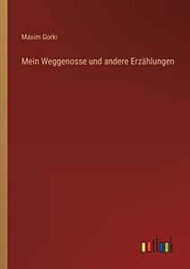 Mein Weggenosse und andere Erzählungen (German Edition)