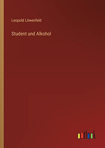 Student und Alkohol (German Edition) Student und Alkohol (German Edition)