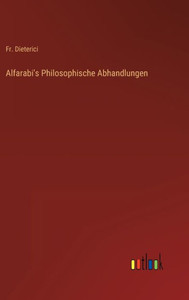 Alfarabi's Philosophische Abhandlungen (German Edition) - 9783368267032 Alfarabi's Philosophische Abhandlungen (German Edition) - 9783368267032