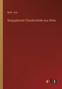 Geographische Charakterbilder aus Afrika (German Edition) - 9783368269487 Geographische Charakterbilder aus Afrika (German Edition) - 9783368269487