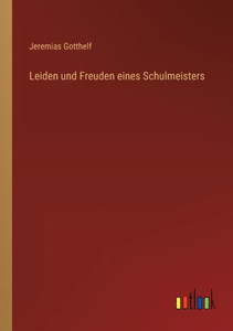 Leiden und Freuden eines Schulmeisters (German Edition) - 9783368270247 Leiden und Freuden eines Schulmeisters (German Edition) - 9783368270247