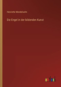 Die Engel in der bildenden Kunst (German Edition)