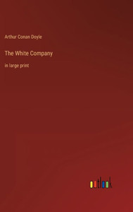 The White Company: in large print - 9783368306199