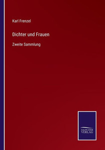 Dichter und Frauen: Zweite Sammlung (German Edition) - 9783375113384 Dichter und Frauen: Zweite Sammlung (German Edition) - 9783375113384
