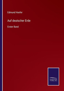 Auf deutscher Erde: Erster Band (German Edition) - 9783375114022