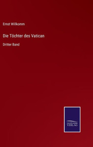 Die Töchter des Vatican: Dritter Band (German Edition) - 9783375114596 Die Töchter des Vatican: Dritter Band (German Edition) - 9783375114596