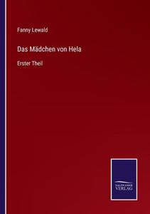 Das Mädchen von Hela: Erster Theil (German Edition) - 9783375115623 Das Mädchen von Hela: Erster Theil (German Edition) - 9783375115623