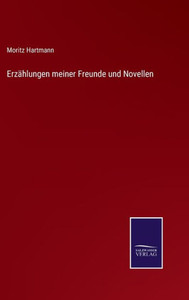 Erzählungen meiner Freunde und Novellen (German Edition) - 9783375115791 Erzählungen meiner Freunde und Novellen (German Edition) - 9783375115791