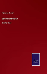 Sämmtliche Werke: Zwölfter Band (German Edition) Sämmtliche Werke: Zwölfter Band (German Edition)